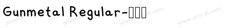 Gunmetal Regular字体转换
